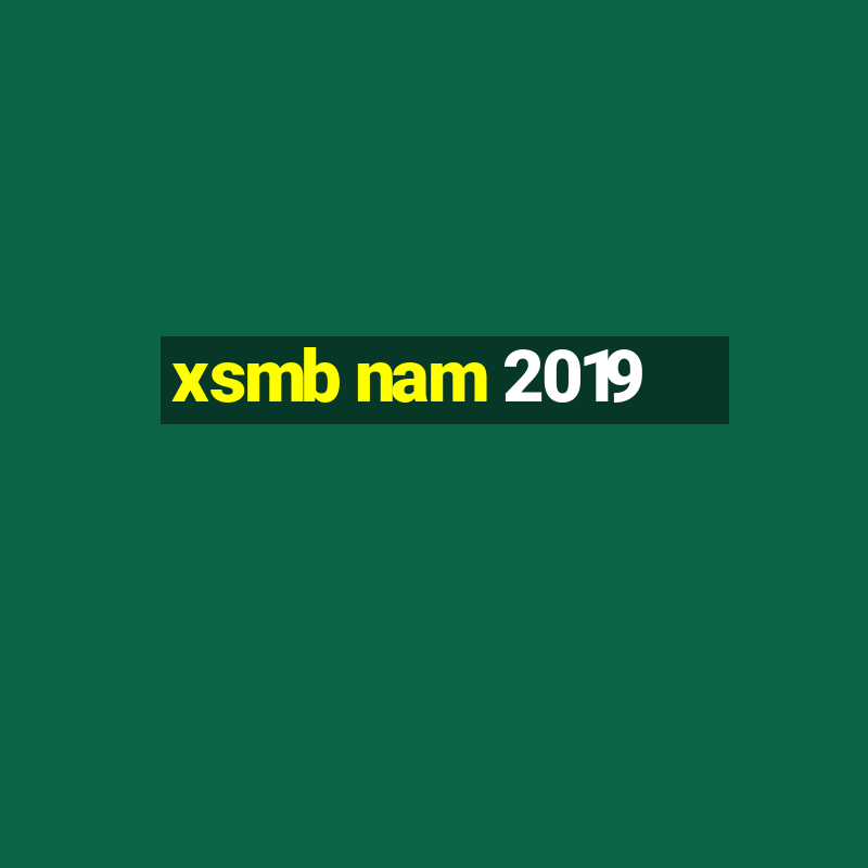 xsmb nam 2019