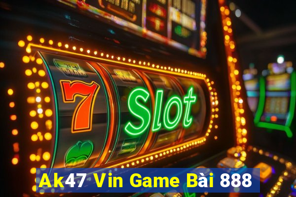 Ak47 Vin Game Bài 888