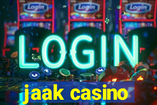 jaak casino