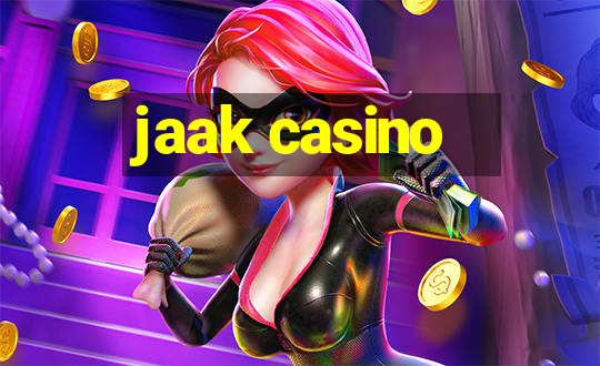 jaak casino