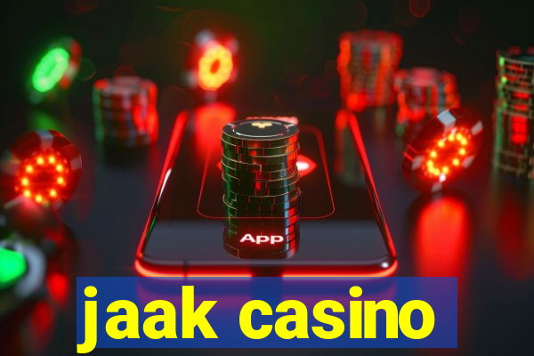 jaak casino