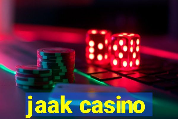 jaak casino