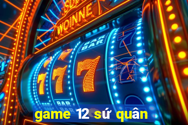 game 12 sứ quân