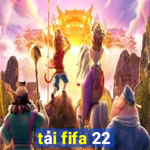 tải fifa 22