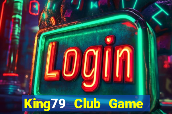 King79 Club Game Bài Ionline