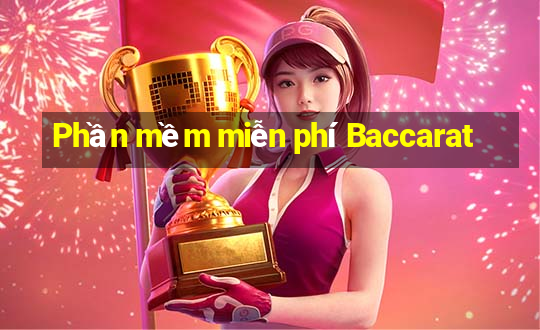 Phần mềm miễn phí Baccarat