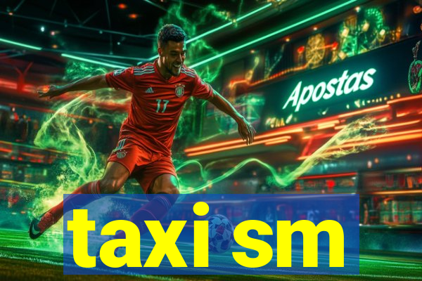 taxi sm