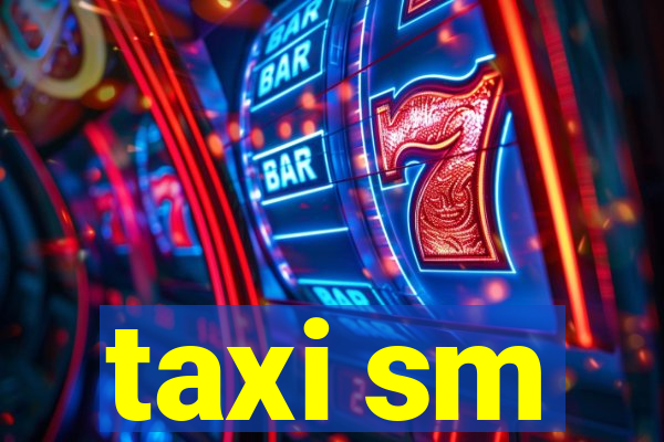 taxi sm