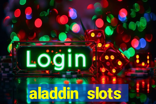 aladdin slots casino mobile