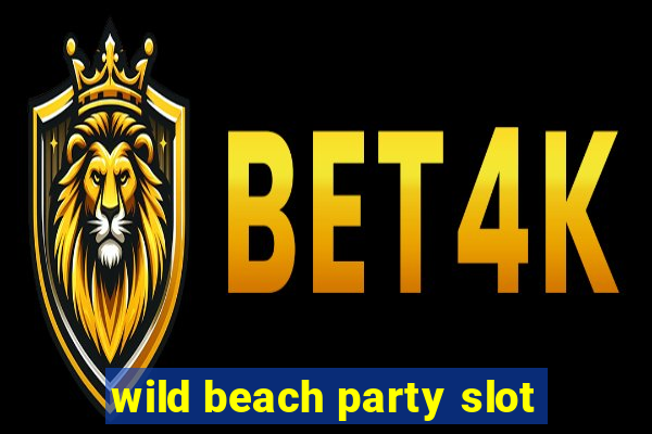 wild beach party slot