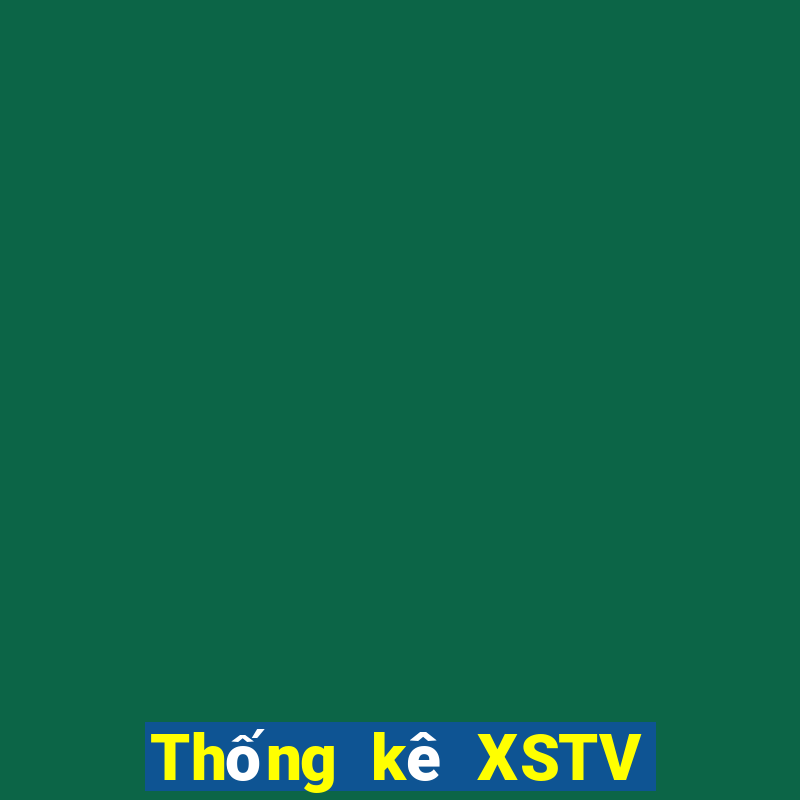 Thống kê XSTV ngày thứ sáu