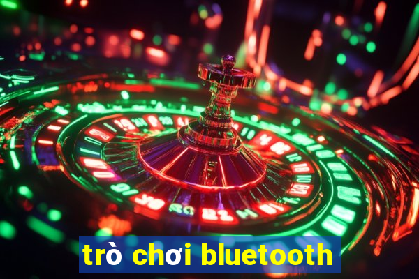 trò chơi bluetooth