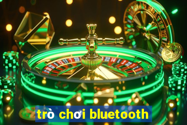 trò chơi bluetooth