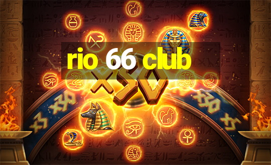 rio 66 club