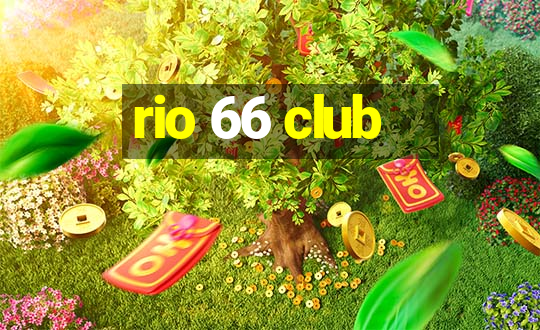 rio 66 club