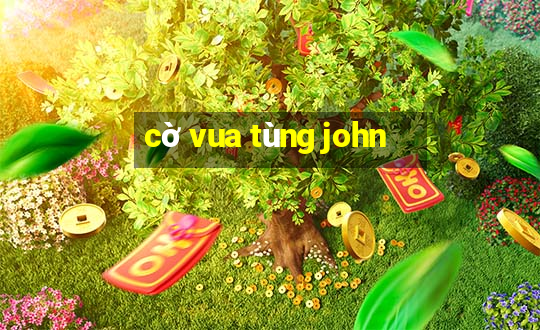 cờ vua tùng john