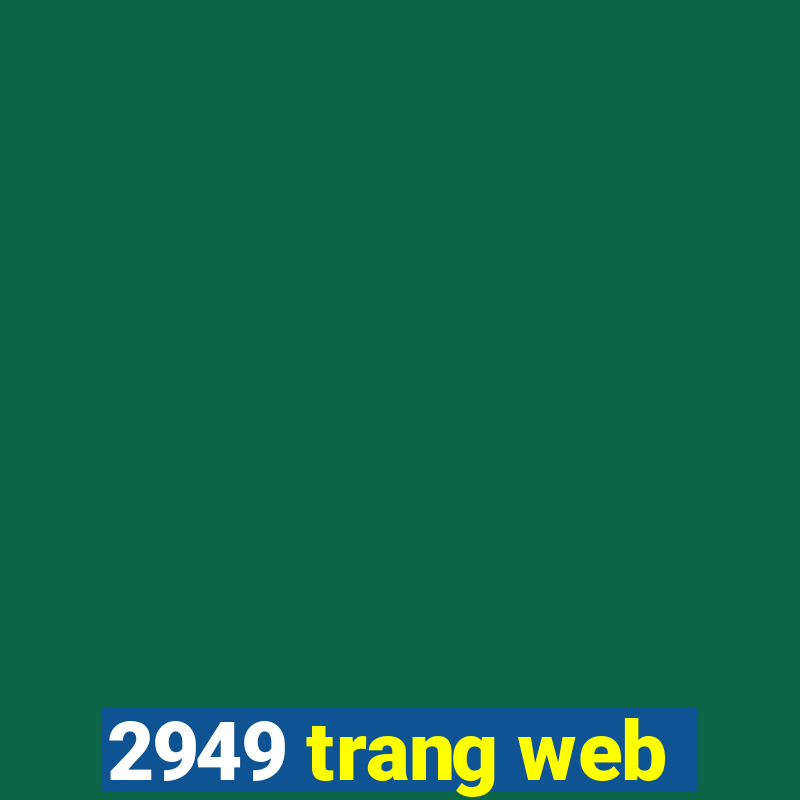 2949 trang web