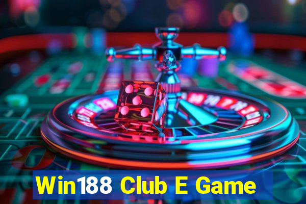 Win188 Club E Game