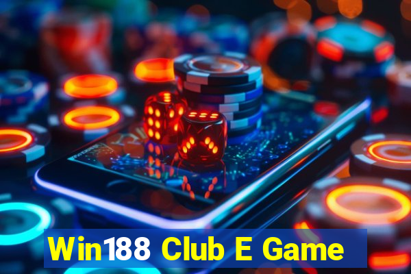 Win188 Club E Game