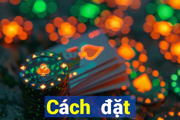 Cách đặt cược XSMB ngày 9