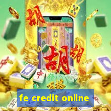 fe credit online