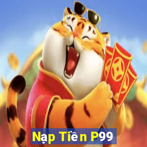 Nạp Tiền P99