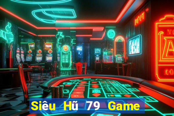 Siêu Hũ 79 Game Bài Son