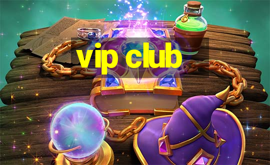 vip club