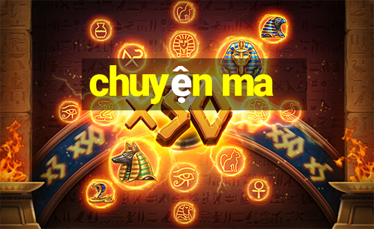 chuyện ma