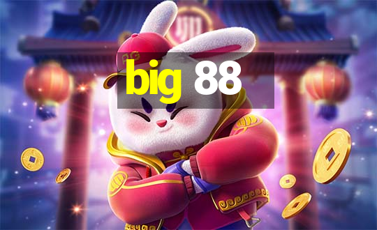 big 88