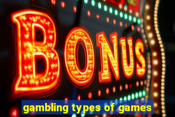 gambling types of games