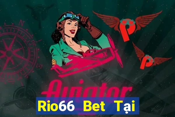 Rio66 Bet Tại Game Bài B52