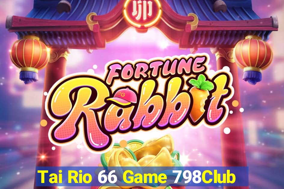 Tai Rio 66 Game 798Club