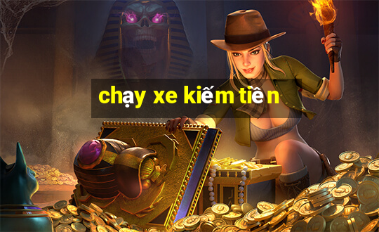 chạy xe kiếm tiền