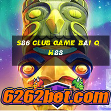 S86 Club Game Bài Qh88