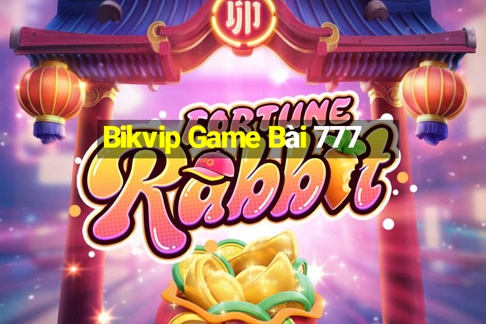 Bikvip Game Bài 777