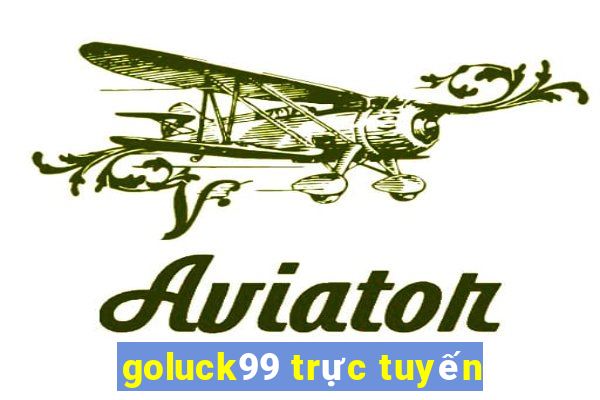 goluck99 trực tuyến