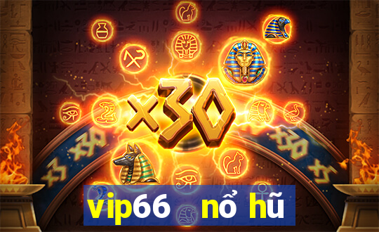 vip66   nổ hũ