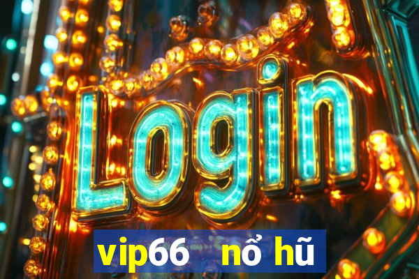 vip66   nổ hũ