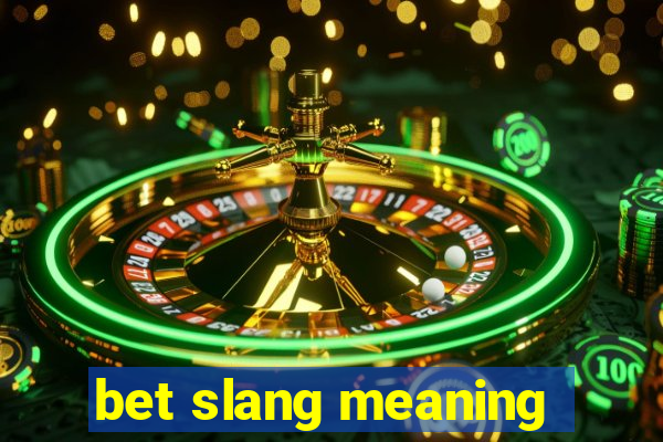 bet slang meaning