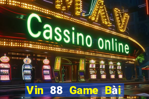 Vin 88 Game Bài Tặng Tiền