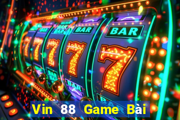 Vin 88 Game Bài Tặng Tiền