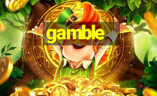 gamble