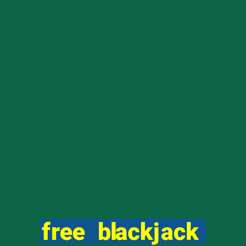 free blackjack vegas world