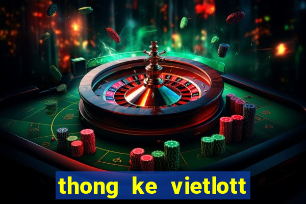 thong ke vietlott 6 55