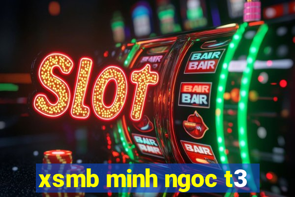 xsmb minh ngoc t3