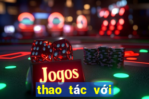 thao tác với bảng tính