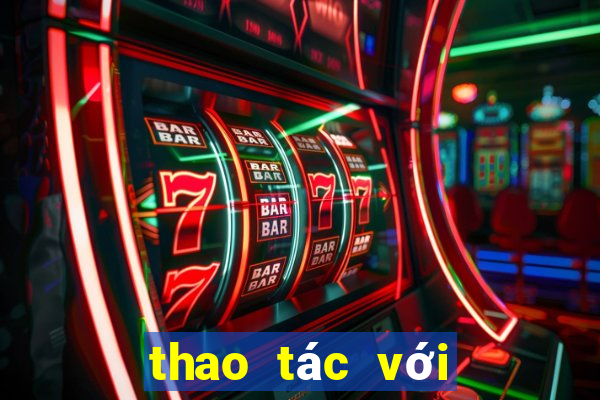 thao tác với bảng tính