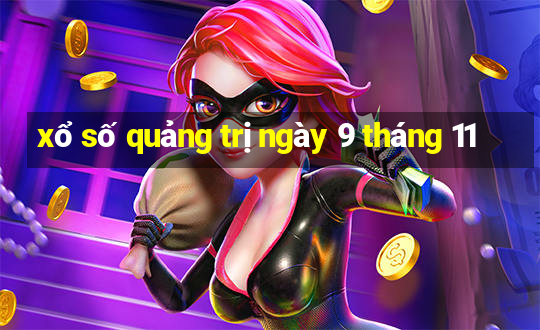 xổ số quảng trị ngày 9 tháng 11