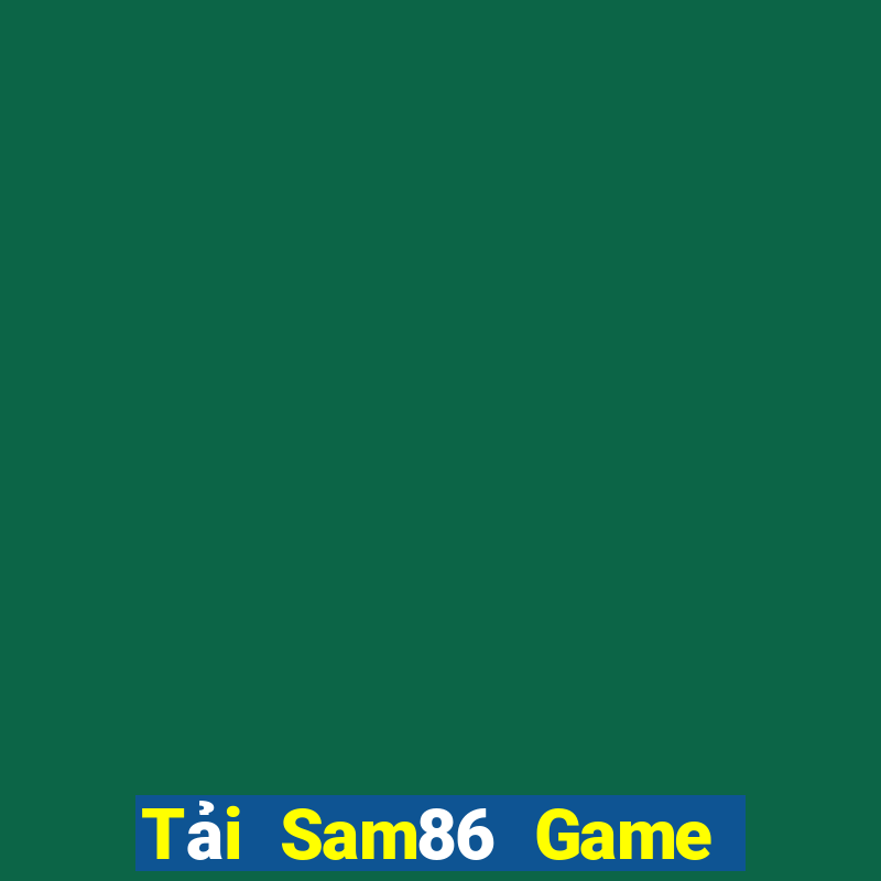 Tải Sam86 Game Bài 52